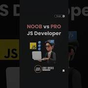 Noob Vs Pro In JavaScript Learning The Basics Vs Advanced Coding Techniques NoobVsPro Javascript