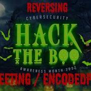 Reversing With Strings And Tracing Cult Meeting EncodedPayload HackTheBoo CTF 2022