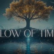 FLOW OF TIME A Beautiful Timeless Orchestral Music Mix