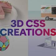 Amazing 3D CSS Creations From My Community