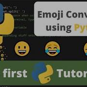 Build An Emoji Converter Using Python