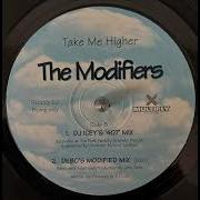 The Modifiers Take Me Higher Debo S Modified Mix