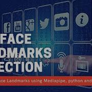 468 Face Landmarks Detection Using Python OpenCV And Mediapipe