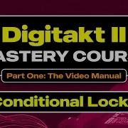 Digitakt II Course Conditional Locks For Dynamic Patterns