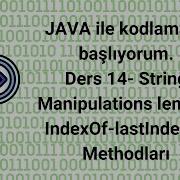 Java Kodlama Ders14 String Manipulations Length IndexOf LastIndexOf Methodları
