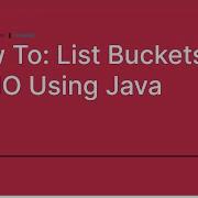 How To List Buckets In MinIO Using Java