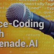 Serenade Ai Code Using Your Voice And AI