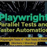 Playwright Parallel Tests Tutorial Workers Sharding