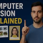 Computer Vision Explained Image Classification Object Detection And Real World AI Applications