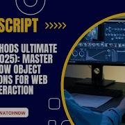 JavaScript BOM Methods ULTIMATE Guide 2025 Master Window Object Functions For Web Interaction