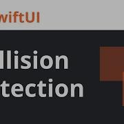 Object Collision Detection SwiftUI In 5 Minutes 2020