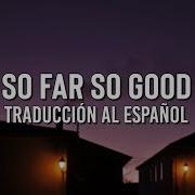 Eden So Far So Good Sub Español