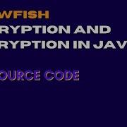 BlowFish Encryption And Decryption Algorithm In Java