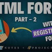 HTML Forms Tutorial Part 2 Master Forms Easily With Notes Examples And Project