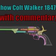 This Is How Colt Walker 1847 Works WOG With Commentary