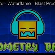 Daycore Waterflame Blast Processing Slowed Down