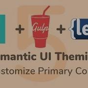 Customizing Primary Color Semantic UI Theming Part 5