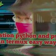 How To Install Python And Python2 In Termux