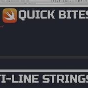 Multi Line Strings Swift Quick Bites