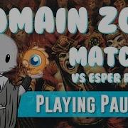 Playing Pauper Domain Zoo Vs Esper Renewal Match 5