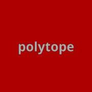 What Is The Meaning Of Polytope