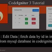 Codeigniter 3 Tutorial Part 11 Edit Data Fetch Data By Id In Textbox From Database In Codeigniter
