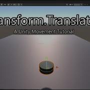 Transform Translate Unity Movement Tutorial