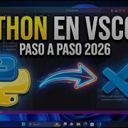 Cómo Instalar Python En Visual Studio Code Paso A Paso 2026