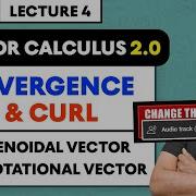Divergence And Curl Of Vector Field Irrotational Solenoidal Vector Vector Calculus 2 O