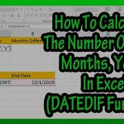 How To Calculate The Number Of Days Months Years Between 2 Dates Using The DATEDIF Function In Excel
