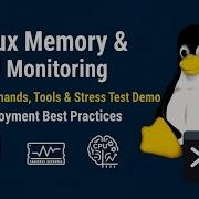 Linux Memory CPU Monitoring Commands Tools Stress Test Demo