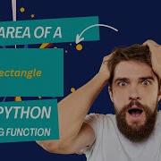 How To Calculate The Area Of A Rectangle In Python Program Using Function