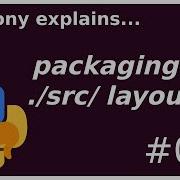Python Packaging Src Layout Intermediate Anthony Explains 048