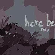 Here Before Pmv