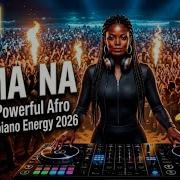 AFRO REMIX OF POPULAR SONGS KI MA NA Afro House Remix 2026 Tribal Dance Anthem