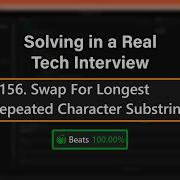 How To Solve In A Tech Interview Swap For Longest Repeated Character Substring LeetCode 1156