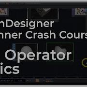 07 Основы работы оператора Учебное пособие TouchDesigner экспресс курс для начинающих