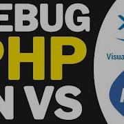 Как отлаживать PHP в Visual Studio Code