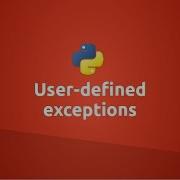 User Defined Exceptions In Python
