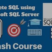 SQL Server Crash Course Microsoft SQL Server Tutorial From Absolute Beginners To Advanced