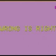 Los Invaders Wrong Is Right Lyric Video