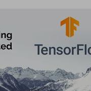 Getting Started With Tensorflow 2 0