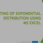 Fitting Of Exponential Distribution Using MS Excel Degree 1 Yr Sem 2