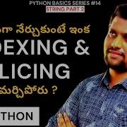 14 String Indexing Slicing In Python In Telugu String Negative Indexing Python In Telugu