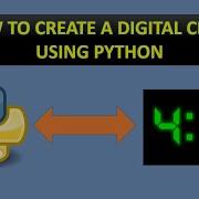 How To Create A Digital Clock Using Python Python Tutorials