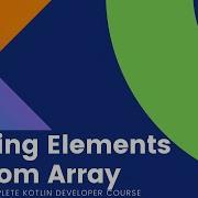 Kotlin Tutorials For Beginners 47 Deleting Elements From Array