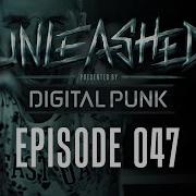 047 Digital Punk Unleashed