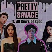 Kim In Kpop Pretty Savage Multifandom FMV