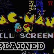 Pac Man Kill Screen Explained