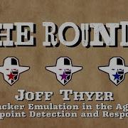 Attacker Emulation In The Age Of Endpoint Detection And Response Joff Thyer The Roundup